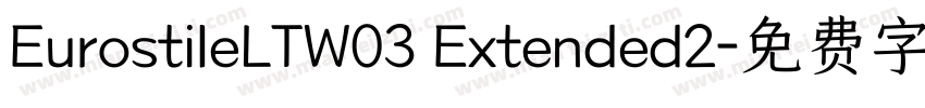 EurostileLTW03 Extended2字体转换